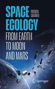 Space Ecology: From Earth to Moon and Mars