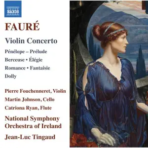 Pierre Fouchenneret, Martin Johnson, National Symphony Orchestra of Ireland - Fauré: Orchestral Works (2024)