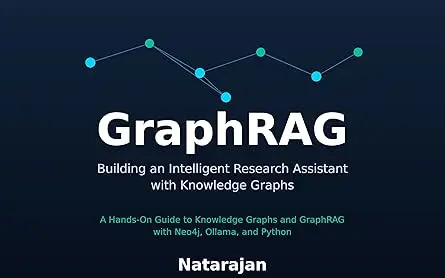 GraphRAG: Building an Intelligent Research Assistant with Knowledge Graphs