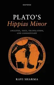 Plato's Hippias Minor: Analysis, Text, Translation, and Commentary