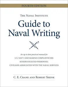 The Naval Institute Guide to Naval Writing, 4th Edition