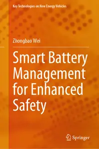 Smart Battery Management for Enhanced Safety (Key Technologies on New Energy Vehicles)