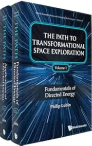 The Path to Transformational Space Exploration, 2-Volume Set (Repost)
