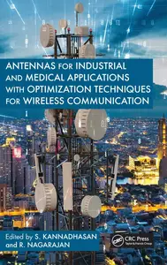 Antennas for Industrial and Medical Applications with Optimization Techniques for Wireless Communication