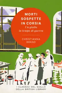 Morti sospette in corsia - Christianna Brand