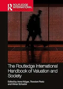 The Routledge International Handbook of Valuation and Society
