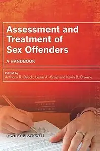 Assessment and Treatment of Sex Offenders: A Handbook