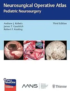 Neurosurgical Operative Atlas: Pediatric Neurosurgery