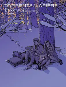 Le Convoi - Intégrale