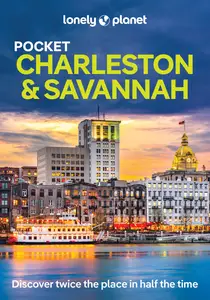Lonely Planet Pocket Charleston & Savannah, 3rd Edition