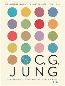 The Collected Works of C. G. Jung, Volumes 1–19: Complete Digital Edition