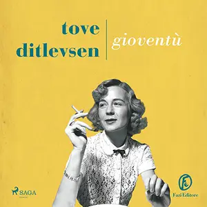 «Gioventù: La Trilogia di Copenaghen, Vol. 2» by Tove Ditlevsen
