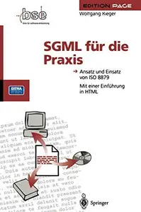 SGML für die Praxis: Ansatz und Einsatz von ISO 8879