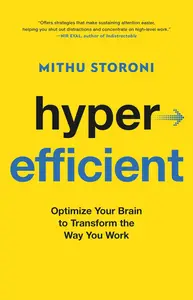 Hyperefficient: Optimize Your Brain to Transform the Way You Work