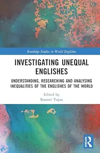 Investigating Unequal Englishes