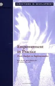 Empowerment in Practice: From Analysis to Implementation (Directions in Development)