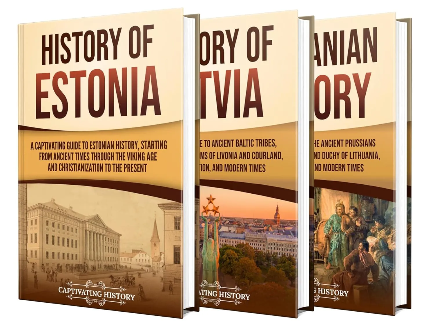 History of the Baltic States: A Captivating Guide to Estonia, Latvia, and Lithuania's Rich and Complex Past