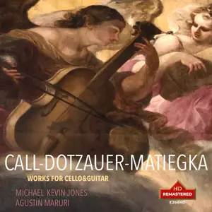 Michael Kevin Jones & Agustín Maruri - Call, Dotzauer & Matiegka: Works for Cello & Guitar (Remastered) (1997/2024) [24/176]