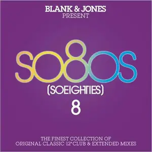 V.A. - Blank & Jones Present So80s (So Eighties) Vol. 8 (2013)