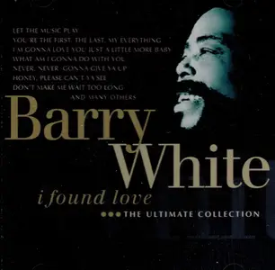 Barry White - I Found Love: The Ultimate Collection (2005)