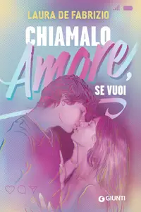 Laura De Fabrizio - Chiamalo amore, se vuoi
