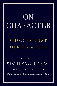 On Character: Choices That Define a Life