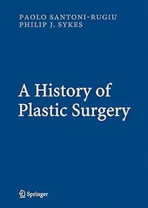 A History of Plastic Surgery