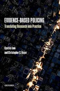 Evidence-Based Policing: Translating Research into Practice