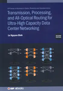 Transmission, Processing, and All-Optical Routing for Ultra-High Capacity Data Center Networking