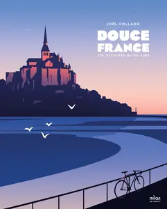 Douce France - Ces Paysages Qu'on Aime