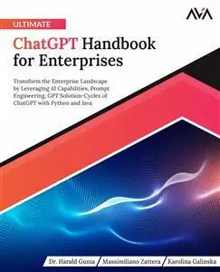 Ultimate ChatGPT Handbook for Enterprises: Transform the Enterprise Landscape