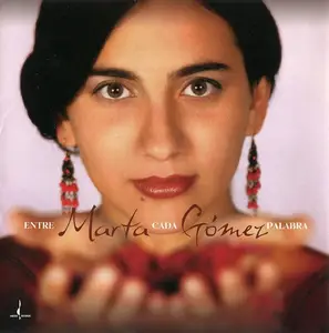 Marta Gomez - Entre Cada Palabra (2005)
