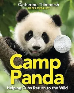 Camp Panda: Helping Cubs Return to the Wild (Repost)