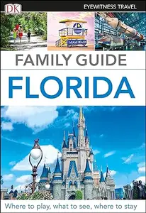 DK Eyewitness Family Guide Florida