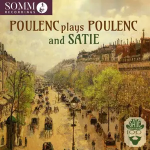 Francis Poulenc - Poulenc & Satie: Piano Works (Remastered 2025) (2025)