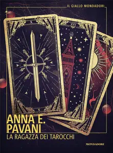 Anna E. Pavani - La ragazza dei tarocchi