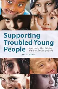 Supporting Troubled Young People