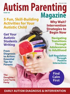 Autism Parenting - Issue 169 2024