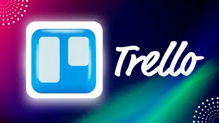 Trello Project Management - A Complete Course from Scratch