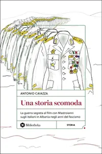 Antonio Caiazza - Una storia scomoda