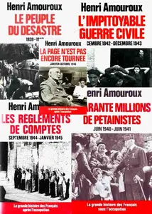 Henri Amouroux, "La grande histoire des Français sous l’occupation", 10 tomes