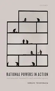 Rational Powers in Action: Instrumental Rationality and Extended Agency