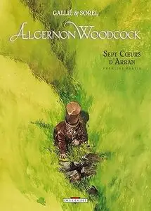 Algernon Woodcock - Tome 3 - Sept Cœurs d'Arran - première partie
