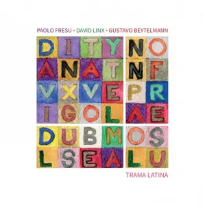 Paolo Fresu, David Linx & Gustavo Beytelmann - Trama Latina (2026) [Official Digital Download 24/96]
