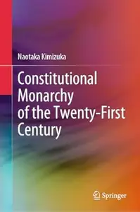 Constitutional Monarchy of the Twenty-First Century