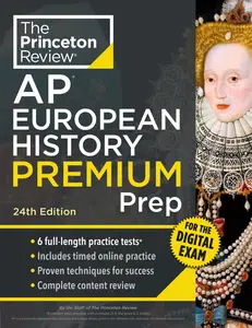 Princeton Review AP European History Premium Prep (College Test Preparation), 24th Edition