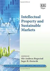 Intellectual Property and Sustainable Markets