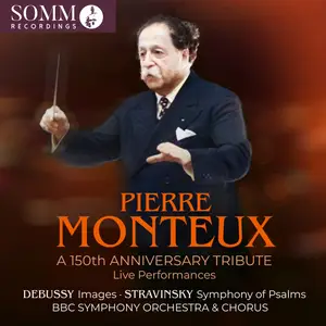 Pierre Monteux - Pierre Monteux A 150th Anniversary Tribute (2025) [Official Digital Download]