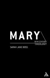Mary (New Century Theology)