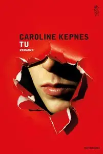 Caroline Kepnes - Tu (repost)